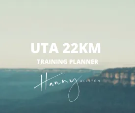 Hanny Allston: Ultra Trail Australia 22km Training Planner