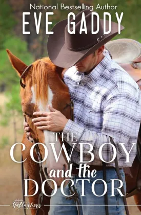 The Cowboy and the Doctor Paperback  November 27, 2017